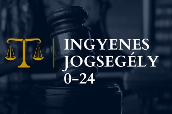 ingyenes jogsegély 0-24